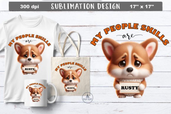 Download My People Skills Are Rusty | Funny Dog - People Collection